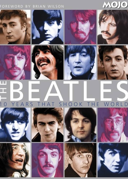 The Beatles: 10 Years That Shook the World