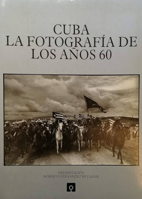 Cuba La Fotografia De Los Anos 60 