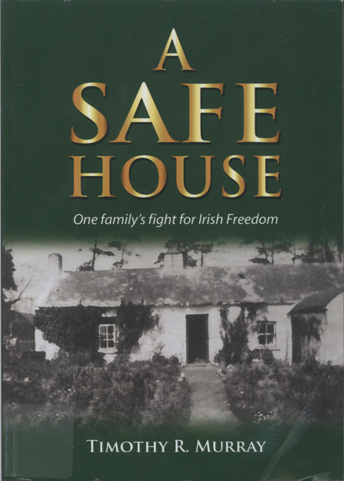A Safe House - One Family's Fight For Irish Freedom