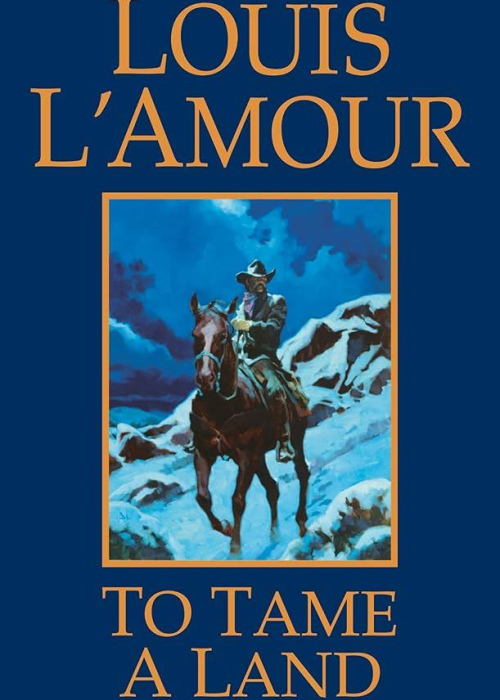 To Tame A Land