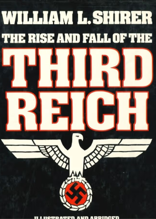 The Rise And Fall Of The Third Reich