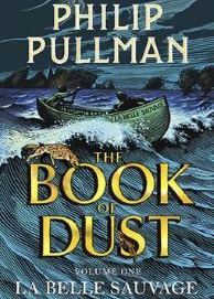 The Book Of Dust - Volume 1: La Belle Suavage