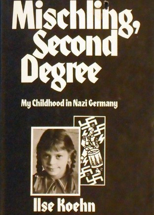 Mischling, Second Degree - My Childhood In Nazi Germany