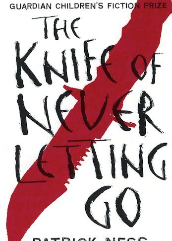 The Knife Of Never Letting Go