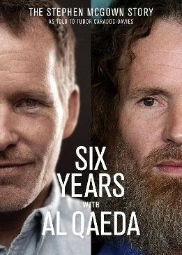Six Years With Al Qaeda