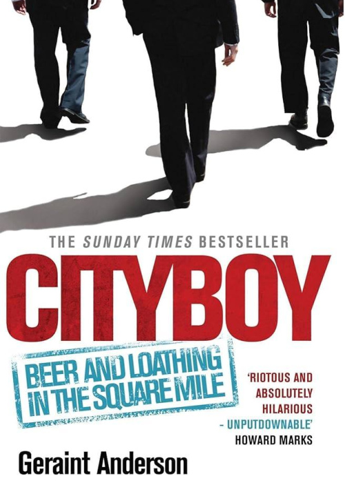 Cityboy - Beer And Loathing In The Square Mile